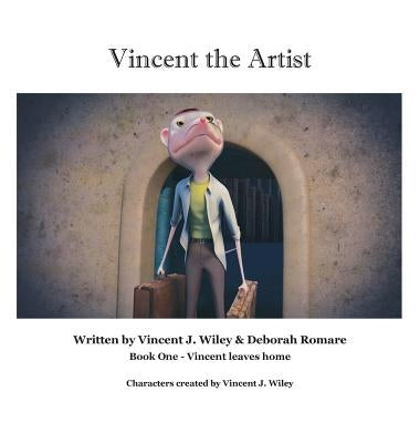 Vincent the Artist: Book One - Vincent leaves home by Romare, Deborah