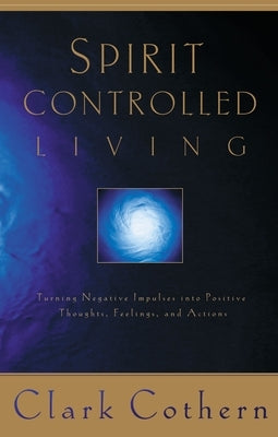 Spirit-Controlled Living by Cothern, Clark - IN Corrections Bookstore