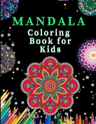 Mandala Coloring Book for kids: Ultimate mandalas adult coloring book for Relaxation and stress relieve by Media, Zod-7