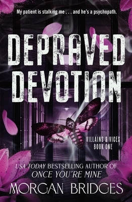 Depraved Devotion by Bridges, Morgan