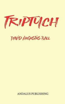 Triptych by Ball, David Augustus