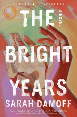 The Bright Years by Damoff, Sarah