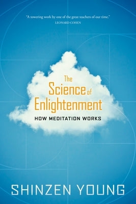 The Science of Enlightenment: How Meditation Works by Young, Shinzen