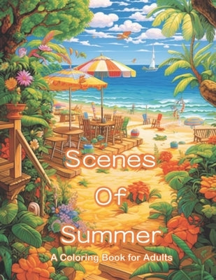 Scenes of Summer: A Coloring Book for Adults by Grey, Katherine