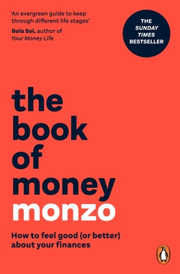 The Book of Money: How to Feel Good (or Better) about Your Finances by Monzo