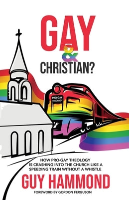 Gay & Christian? by Hammond, Guy