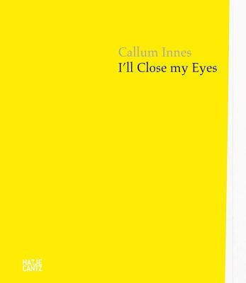 Callum Innes: I'll Close My Eyes by Innes, Callum