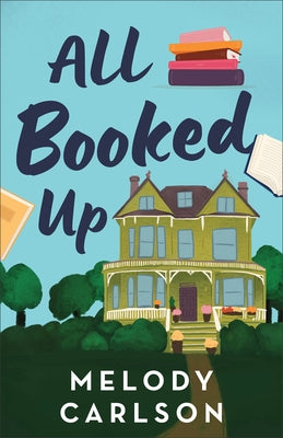 All Booked Up by Carlson, Melody