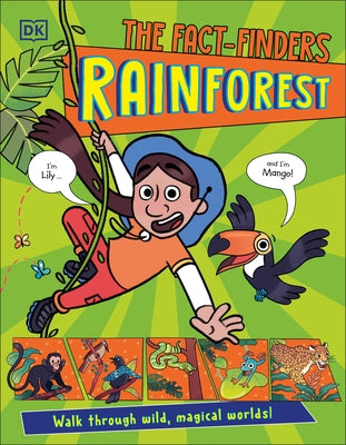 The Fact-Finders Rainforest: Walk Through Wild, Magical Worlds! by DK