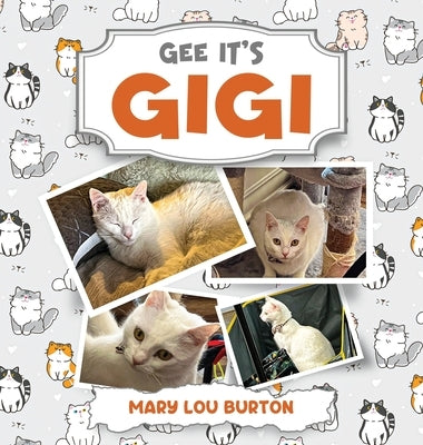 Gee It's Gigi by Burton, Mary Lou