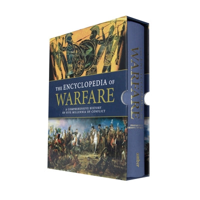 The Encyclopedia of Warfare by Showalter, Dennis