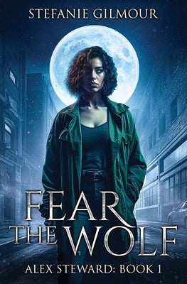 Fear the Wolf by Gilmour, Stefanie