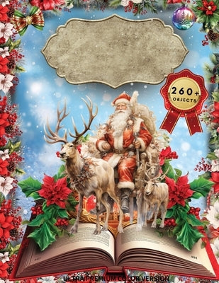 Christmas Ephemera Book: High Quality Images Of Santa Claus and Elk For Paper Crafts, Scrapbooking, Mixed Media, Junk Journals, Decorative Art, by Curry, Kate