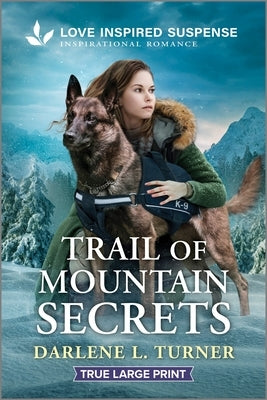 Trail of Mountain Secrets by Turner, Darlene L.