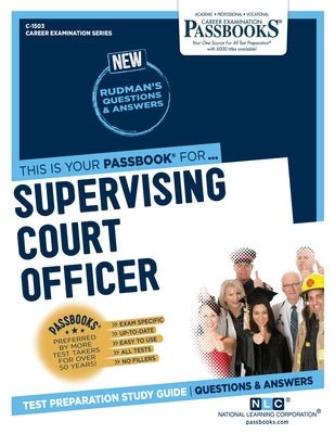 Supervising Court Officer (C-1503): Passbooks Study Guide Volume 1503 by National Learning Corporation