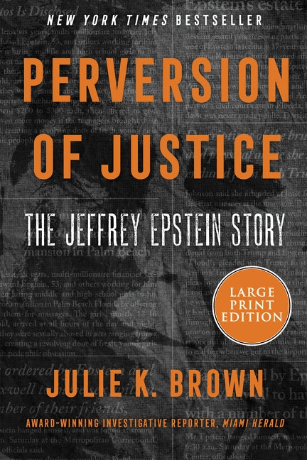 Perversion of Justice LP by Brown, Julie K.