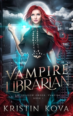 Vampire Librarian by Kova, Kristin