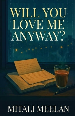 Paperback book "Will You Love Me Anyway?" by Kalamos Literary Services with a colorful cover design.