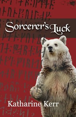 Sorcerer's Luck by Kerr, Katharine