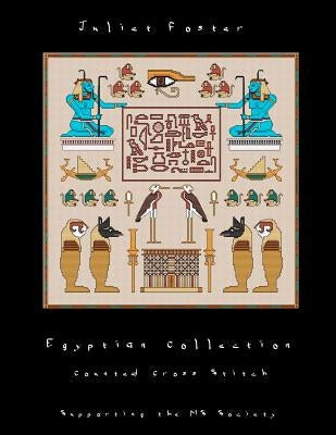 Egyptian Collection: Counted Cross Stitch by Foster, Juliet