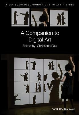 Companion to Digital Art C by Paul