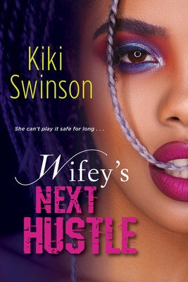 Wifey's Next Hustle by Swinson, Kiki - IN Corrections Bookstore