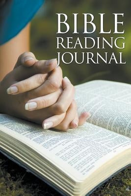 Bible Reading Journal by Speedy Publishing LLC