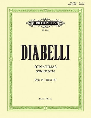 Sonatinas for Piano: 11 Sonatinas Opp. 151, 168 by Diabelli, Anton