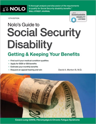 Nolo's Guide to Social Security Disability: Getting & Keeping Your Benefits by Morton III, David A.