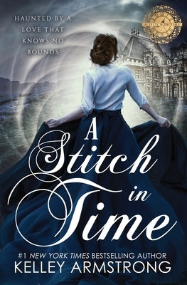 A Stitch in Time by Armstrong, Kelley