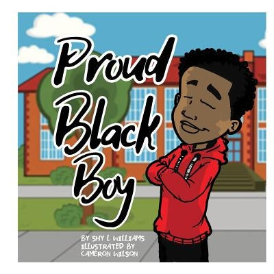 Proud Black Boy by Williams, Shy L.