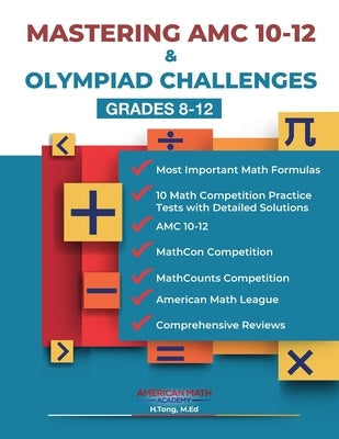 Mastering AMC 10-12 & Olympiad Challenges: Grades 8-12 by Academy, American Math