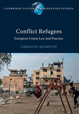 Conflict Refugees by Querton, Christel