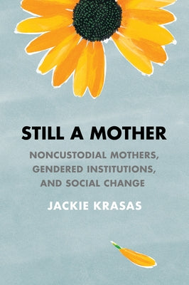 Still a Mother by Krasas, Jackie