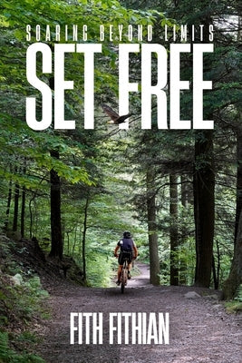 Set Free by Fithian, Fith