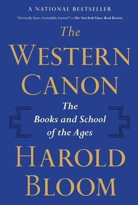 The Western Canon: The Books and School of the Ages by Bloom, Harold
