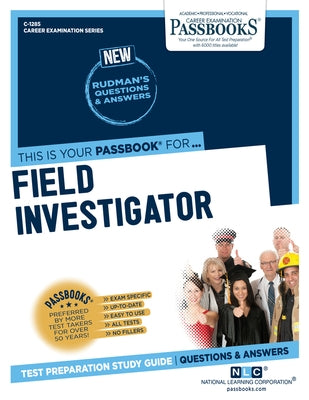 Field Investigator (C-1285): Passbooks Study Guide Volume 1285 by National Learning Corporation