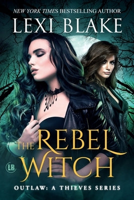 The Rebel Witch by Blake, Lexi