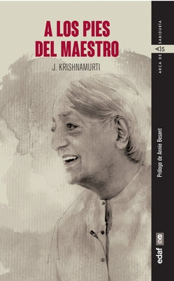 A Los Pies del Maestro by Krishnamurti, Jiddu