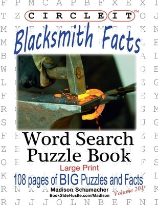 Circle It, Blacksmith Facts, Word Search, Puzzle Book by Lowry Global Media LLC