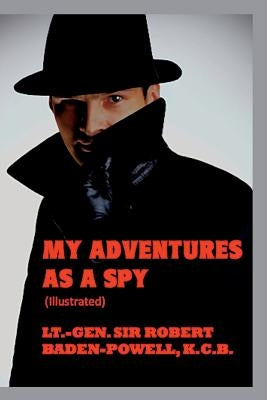 My Adventures As a Spy by Powell, Robert Baden