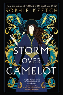 Paperback edition of "Storm Over Camelot," Book Three in the Morgan Le Fay Trilogy by Random House Canada.