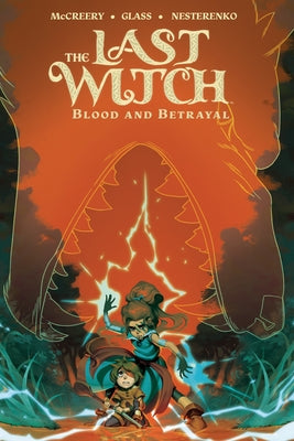 The Last Witch: Blood & Betrayal by McCreery, Connor