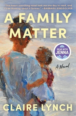 A Family Matter: A Read with Jenna Pick: A Novel by Lynch, Claire