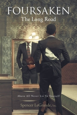 Foursaken: The Long Road by Legrande Inc, Spencer