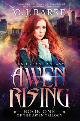 Awen Rising: Book One of the Awen Trilogy by Barré, O. J.