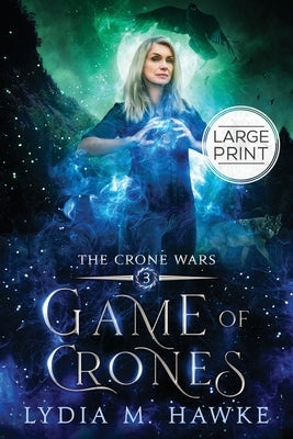 Game of Crones by Hawke, Lydia M.