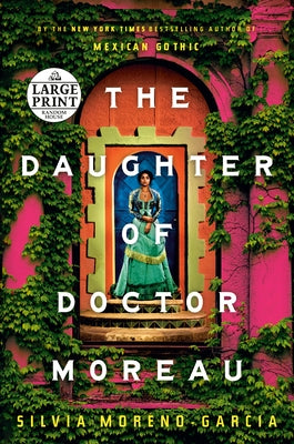 The Daughter of Doctor Moreau by Moreno-Garcia, Silvia