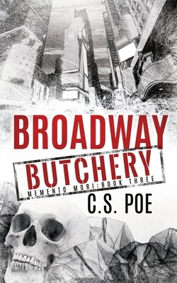 Broadway Butchery by Poe, C. S.