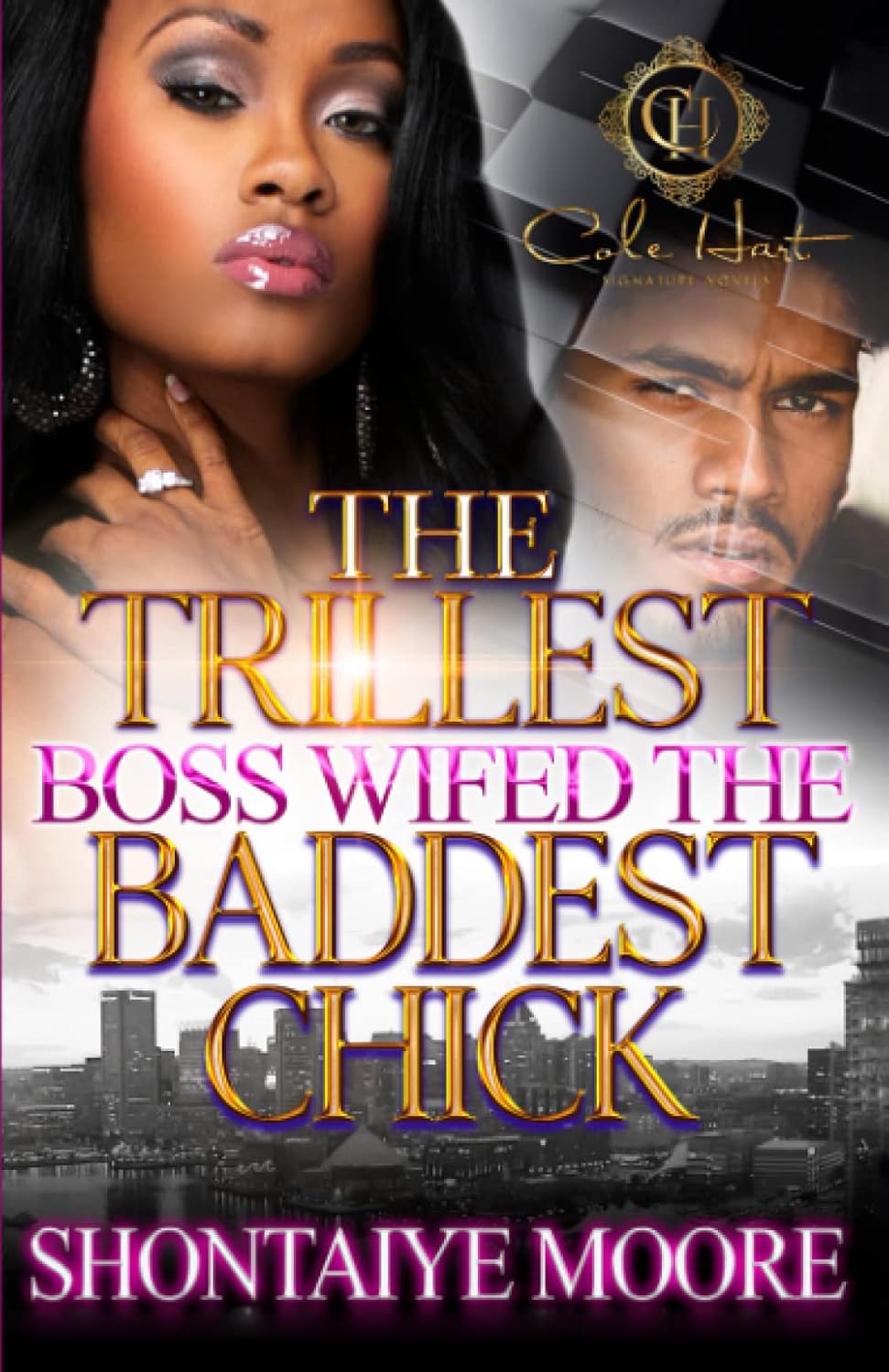 The Trillest Boss Wifed The Baddest Chick - Indiana Corrections Bookstore